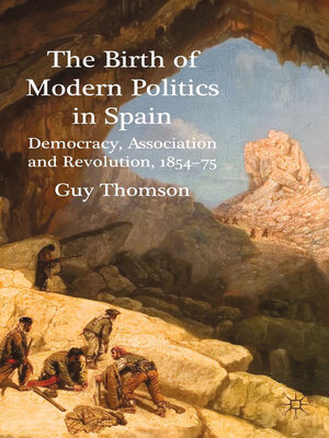 cover image of The Birth of Modern Politics in Spain